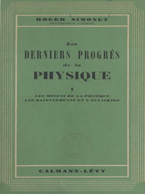 cover image of Les derniers progrès de la physique (1)